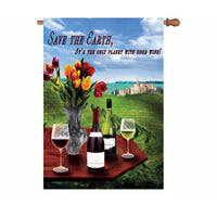 SAVE THE EARTH, IT'S THE ONLY PLANET WITH GOOD WINE!